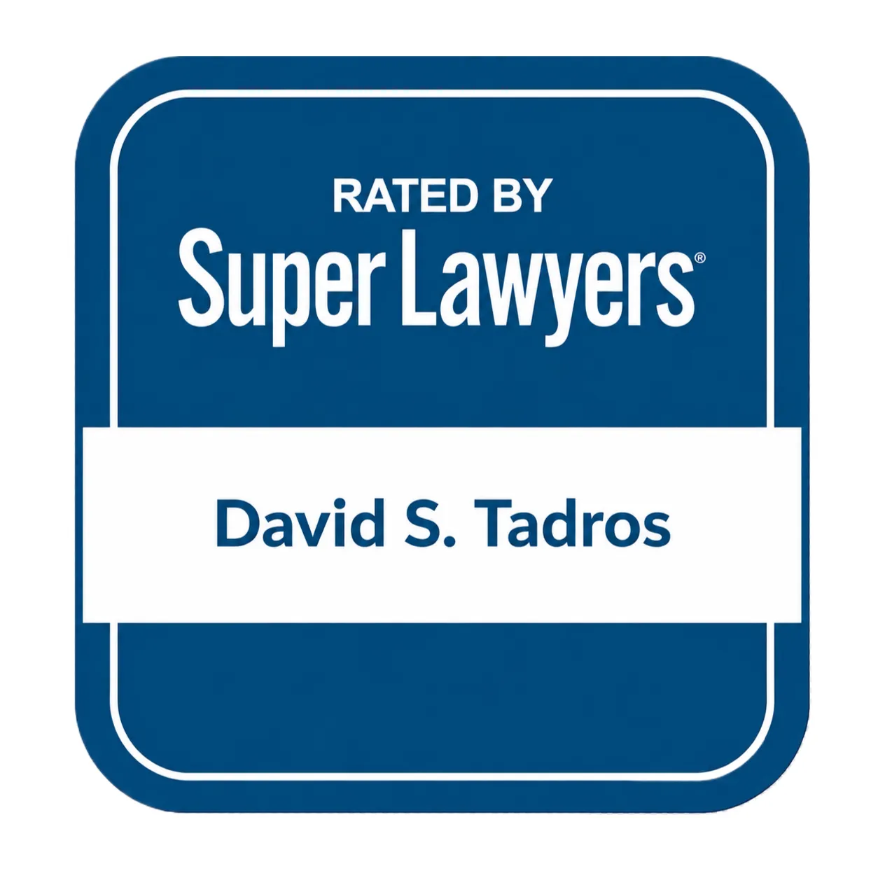 David S. Tadros rated by Super Lawyers